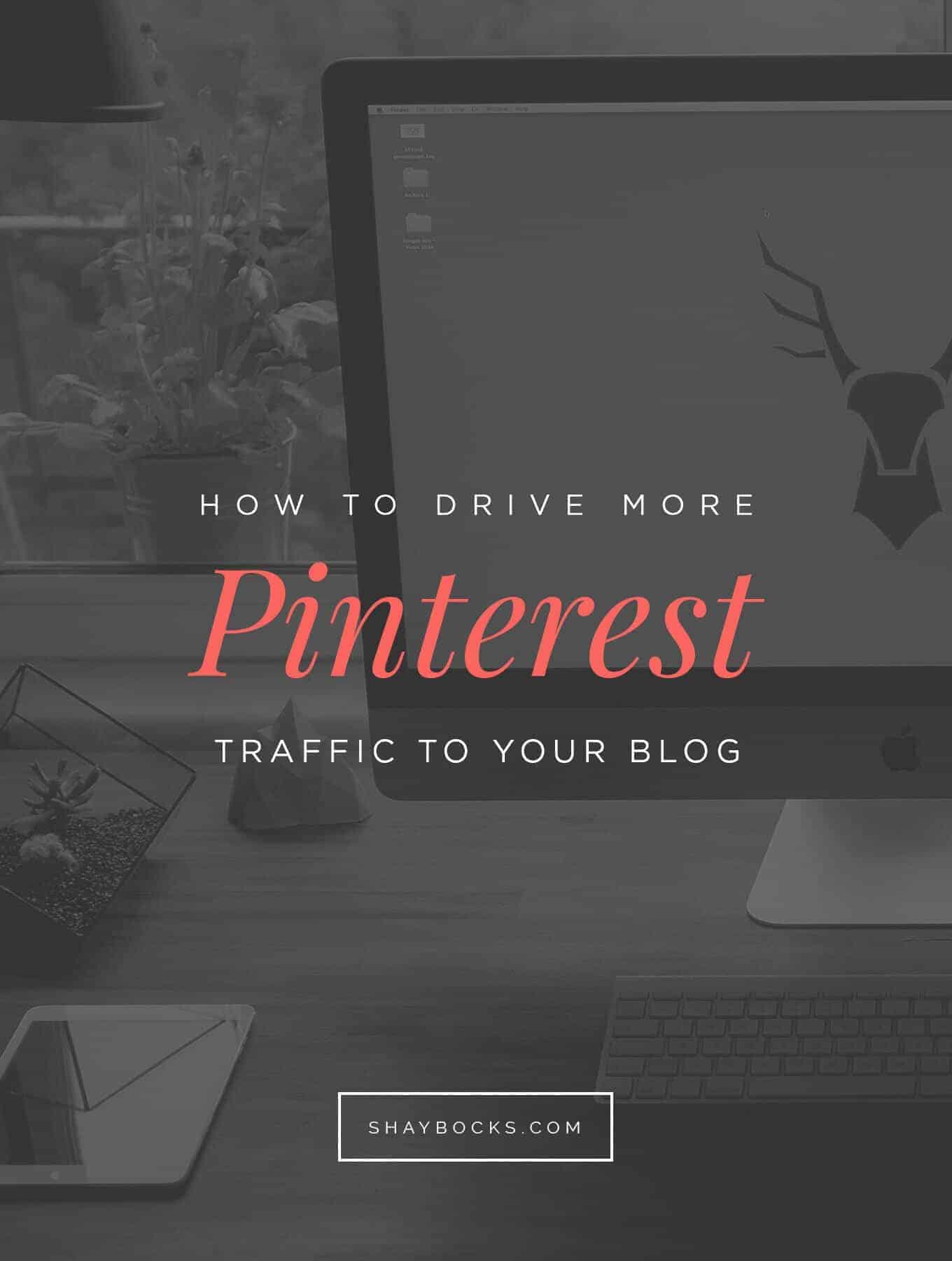 How-to-Drive-More-Pinterest-Traffic-to-Your-Blog